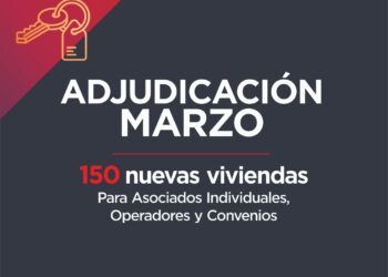 EN MARZO SE ADJUDICARAN 150 NUEVAS VIVIENDAS
